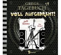 Gregs Tagebuch 17 – Voll aufgedreht! – Audio drama – Lübbe Audio