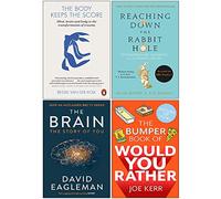 Grehge the Score, Reaching Down the Rabbit Hole, The Brain The Story of You, The Bumper Book of Would You Rather 4 Books Collection Set