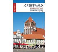 Greifswald an einem Tag: Ein Stadtrundgang