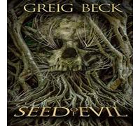 Greig Beck Seed of Evil Paperback Book Greig Beck Multicolor