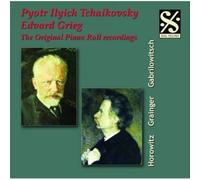 Greig/Tchaikovsky - The Original Piano Roll Recordings