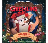 Gremlins: The Illustrated Storybook: Gizmo's 12 Days of Christmas