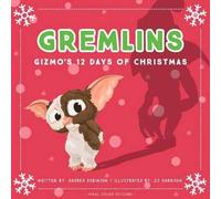 Gremlins: The Illustrated Storybook, Andrea Robins