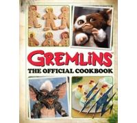 Gremlins: The Official Cookbook