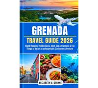 Grenada Travel Guide 2026: Island Hopping, Hidden Gems, Must-See Attractions & Fun Things to do for an unforgettable Caribbean Adventure