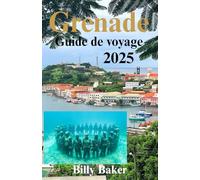 Grenade Guide de voyage 2025