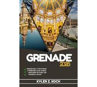 GRENADE GUIDE DE VOYAGE: Découvrez les meilleures attractions, activités de plein air, trésors cachés et excursions d'une journée pour les voyageurs aventureux