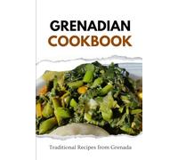 Grenadian Cookbook: Traditional Recipes from Grenada