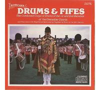 Grenadier Guards Band - Drums and Fifes: the 1st & 2nd Battalion of Grenadier Guards