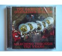 Grenadier Guards - Marching Through the Years