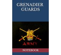 GRENADIER GUARDS: NOTEBOOK