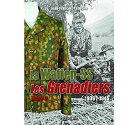 Grenadiers De La Waffen-Ss: Volume 3: 2
