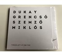 Grencsó István - Dukay, Grencsó, Szemző, Miklós - Things Left At Ebb Tide