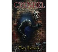 Grendel and Other Creatures From the Dark