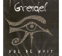 GRENDEL - Vol De Nuit