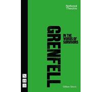 Grenfell: in the words of survivors: (NHB Modern Plays)
