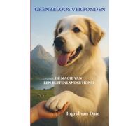 Grenzeloos Verbonden: De magie van een buitenlandse hond