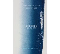Grenzen setzen: Das stille Ja zu mir selbst