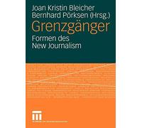 Grenzganger : Formen des New Journalism.New 9783531140964 Fast Free Shipping<|