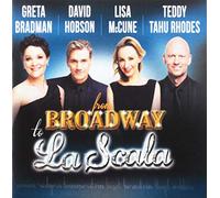 Hobson, David / McCune, Lisa / Rhodes, Teddy Tahu - From Broadway To La Scala