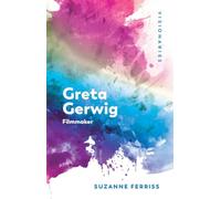 Greta Gerwig: Filmmaker (Visionaries: The Work of Women Filmmakers)