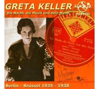 Greta Keller - Die Nacht, die Musik und Dein M