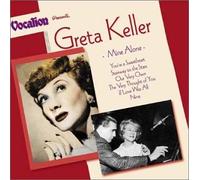 Greta Keller - Greta Keller - Mine Alone