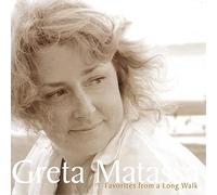 Greta Matassa - Favorites From A Long Walk