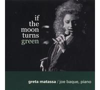 Greta Matassa - If the Moon Turns Green