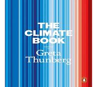 Greta Thunberg The Climate Book Paperback Greta Thunberg Multicolor