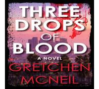 Gretchen McNeil Three Drops Of Blood Hardback Book Gretchen McNeil Multicolor