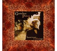 Gretchen Peters - BURNT TOAST AND OFFERINGS