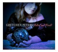 Gretchen Peters - Hello Cruel World