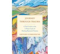 Gretchen Schmelzer, Ph.D Journey Through Trauma (Hardback) (US IMPORT)