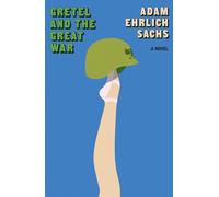 Gretel and the Great War: A Novel