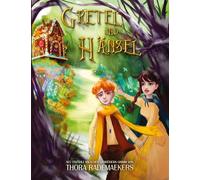 Gretel und Hänsel: Grimms Märchen neu erzählt ¿ mit farbigen Illustrationen und deren Skizzen zum Aus- und Übermalen