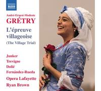 Gretry / Junker / Br - Andre-Ernest-Modeste Gretry: L'epreuve villageoise [New C