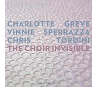 Greve - Sperrazza - Tordini - The Choir Invisible
