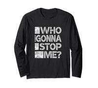 Grey Color Who Gonna Stop Me? Grey Graphic Long Sleeve T-Shirt