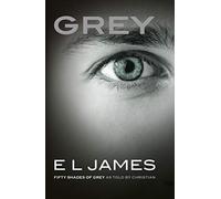 Grey: Fifty Shades of Grey as told by Christian