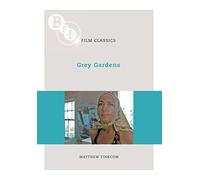 Grey Gardens (BFI Film Classics)
