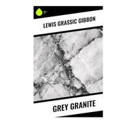 Grey Granite: Interwar Scottish Modernism, Working-Class Struggle, and Socialist Realism in the Industrial City