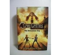 Grey Griffins: The Clockwork Chronicles No. 1: The Brimstone Key