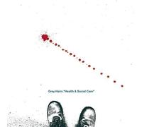 Grey Hairs Health & Social Care (Vinyl)