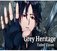 Grey Heritage: Faded Vision Steam CD Key