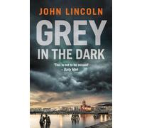Grey in the Dark
