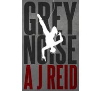 Grey Noise: Rock and Roll can be Murder