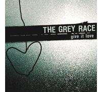 Grey Race - Give It Love
