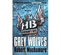 Henderson's Boys: Grey Wolves : Book 4