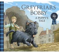 Greyfriars Bobby: A Puppy's Tale